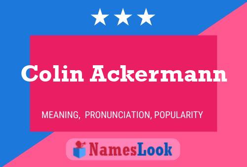 Colin Ackermann Namensposter