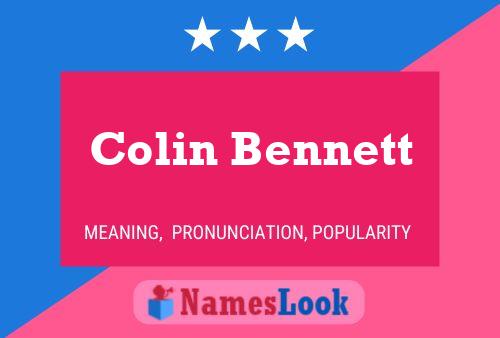 Colin Bennett Namensposter