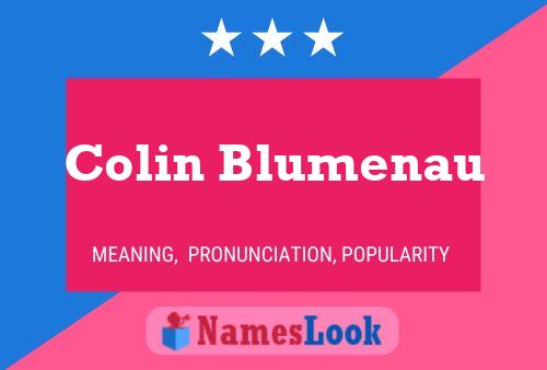 Colin Blumenau Namensposter