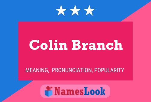 Colin Branch Namensposter