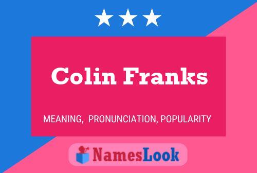 Colin Franks Namensposter