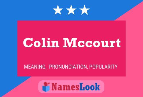 Colin Mccourt Namensposter