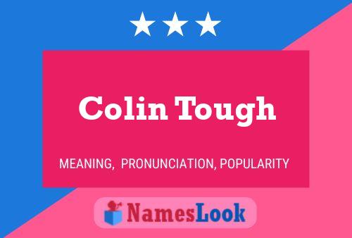 Colin Tough Namensposter