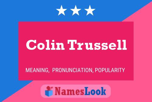 Colin Trussell Namensposter