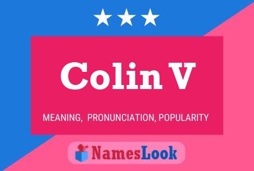 Colin V Namensposter