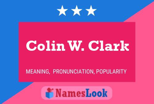 Colin W. Clark Namensposter