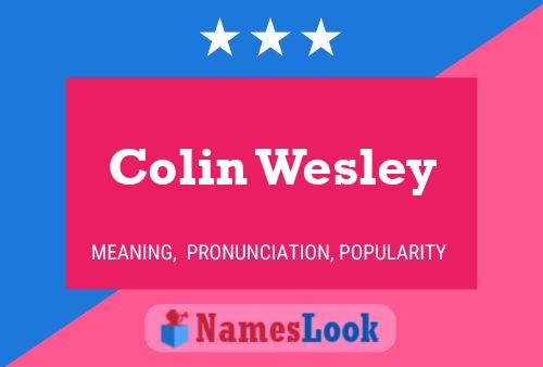 Colin Wesley Namensposter