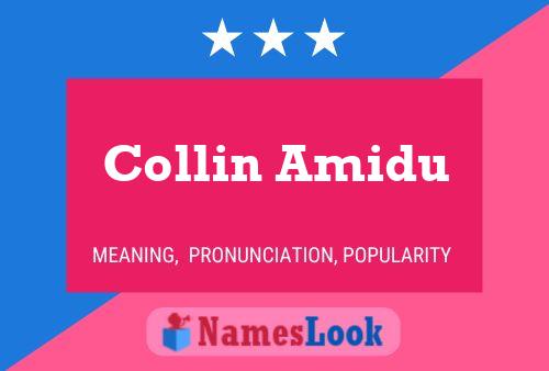 Collin Amidu Namensposter