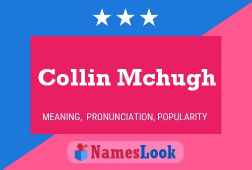 Collin Mchugh Namensposter