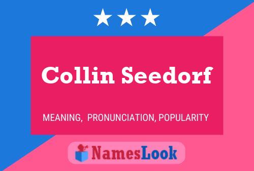 Collin Seedorf Namensposter