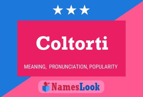 Coltorti Namensposter