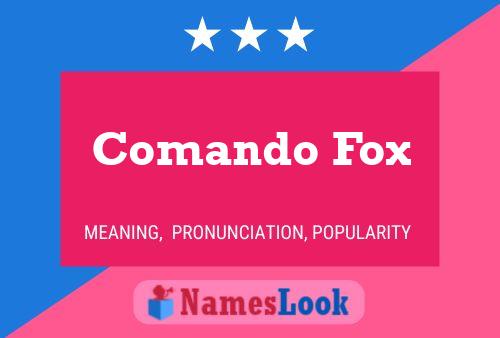 Comando Fox Namensposter