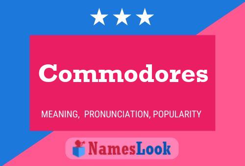 Commodores Namensposter