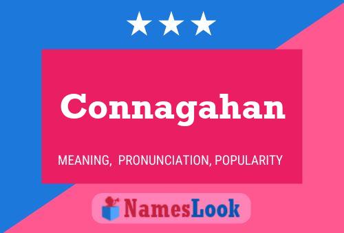 Connagahan Namensposter