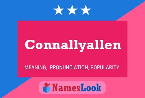 Connallyallen Namensposter