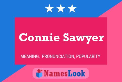 Connie Sawyer Namensposter