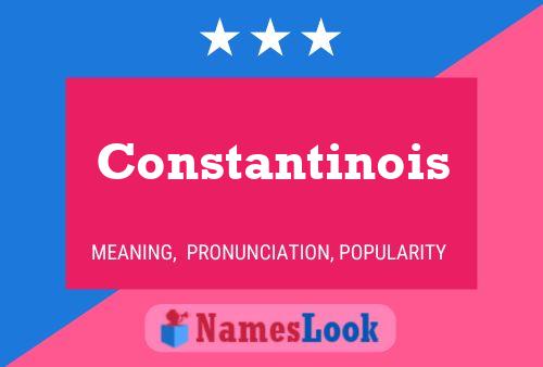 Constantinois Namensposter