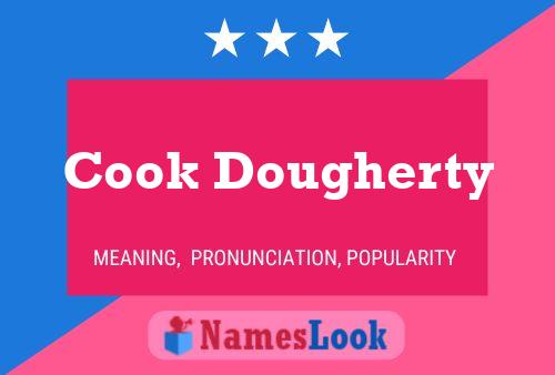 Cook Dougherty Namensposter