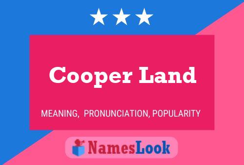 Cooper Land Namensposter