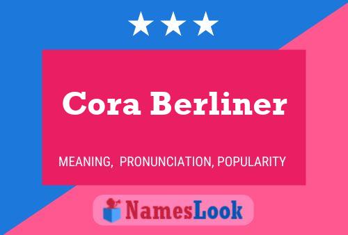 Cora Berliner Namensposter