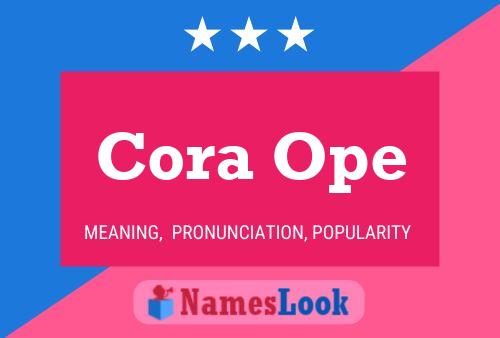 Cora Ope Namensposter