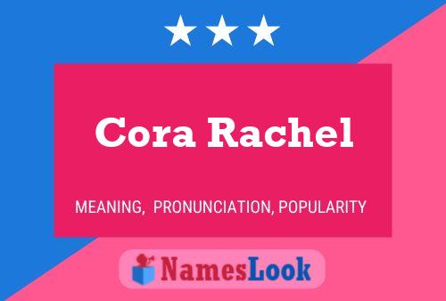 Cora Rachel Namensposter