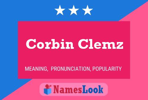 Corbin Clemz Namensposter