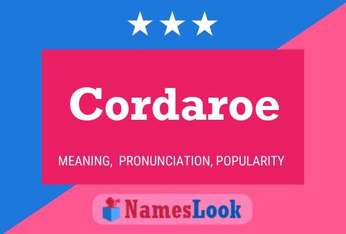 Cordaroe Namensposter