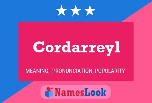 Cordarreyl Namensposter