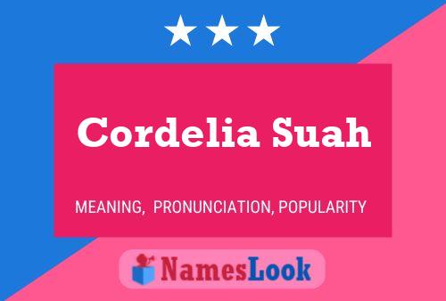 Cordelia Suah Namensposter