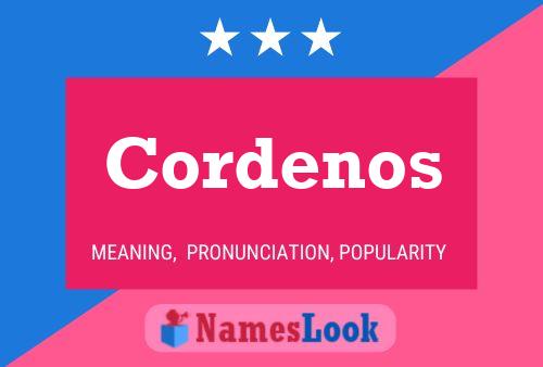 Cordenos Namensposter