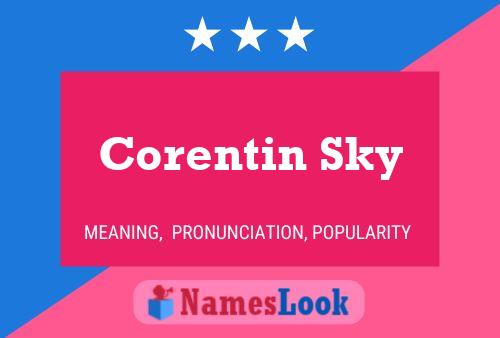 Corentin Sky Namensposter