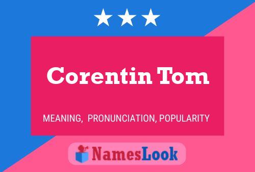 Corentin Tom Namensposter