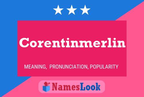 Corentinmerlin Namensposter