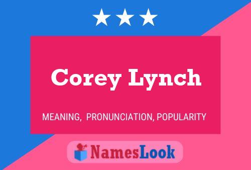 Corey Lynch Namensposter