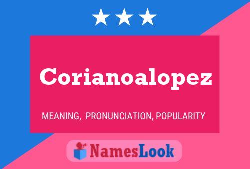 Corianoalopez Namensposter