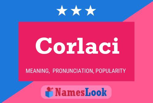 Corlaci Namensposter