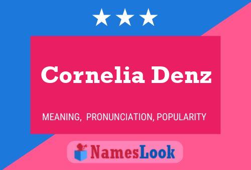 Cornelia Denz Namensposter