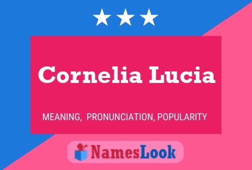 Cornelia Lucia Namensposter