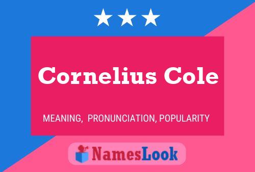 Cornelius Cole Namensposter