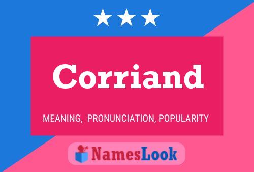 Corriand Namensposter