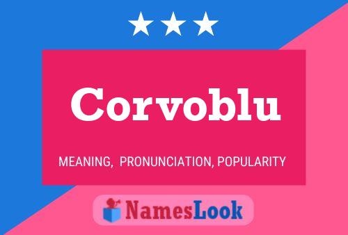 Corvoblu Namensposter