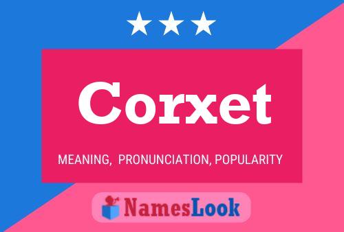 Corxet Namensposter