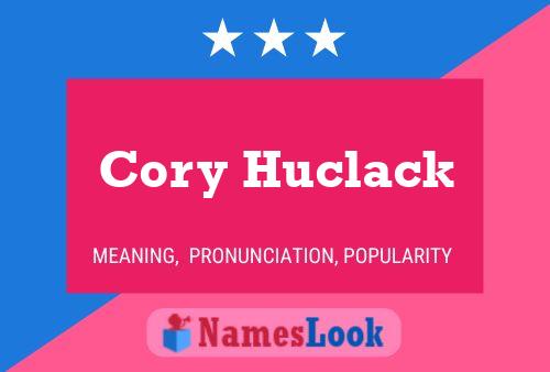 Cory Huclack Namensposter