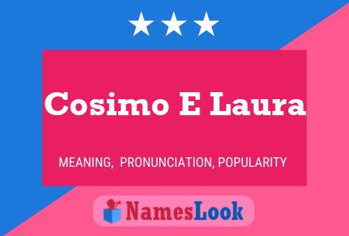 Cosimo E Laura Namensposter