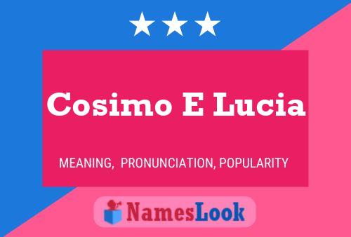 Cosimo E Lucia Namensposter