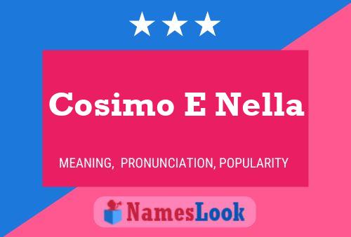 Cosimo E Nella Namensposter