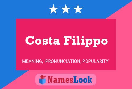 Costa Filippo Namensposter