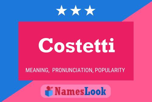 Costetti Namensposter