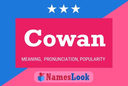 Cowan Namensposter